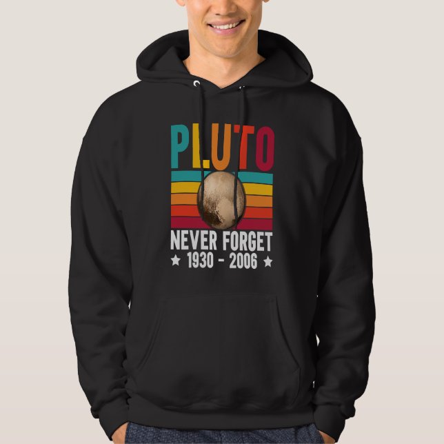 Pluto 9th Planet Never Forget Astronomy Solar Syst Hoodie (Framsida)