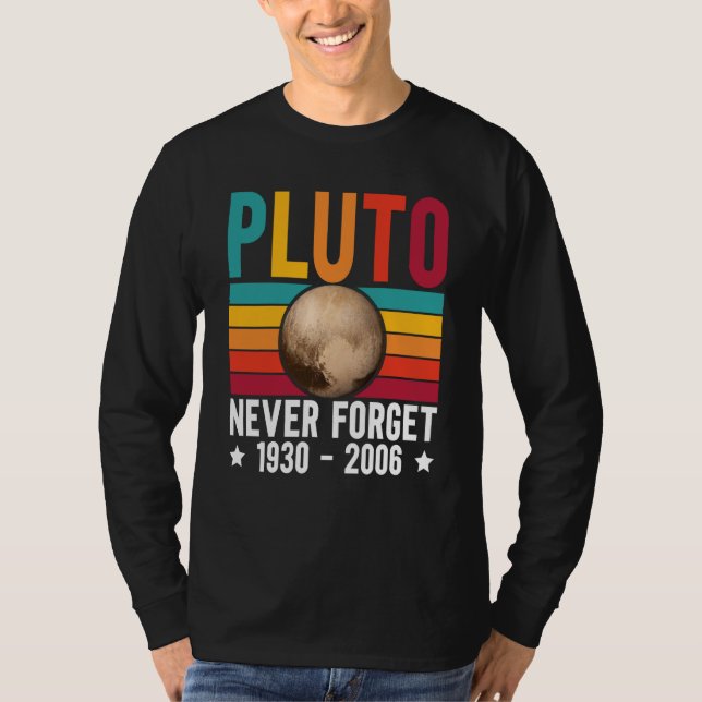 Pluto 9th Planet Never Forget Astronomy Solar Syst T Shirt (Framsida)