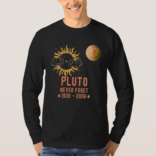 Pluto aldrig fogert planet och solen t shirt (Framsida)