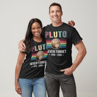 Pluto Aldrig Glöm - Lustig rymdplanet T Shirt