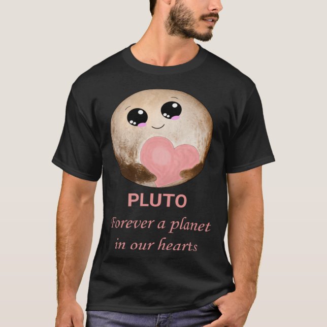 Pluto forever in our hearts  show your love for Pl T Shirt (Framsida)