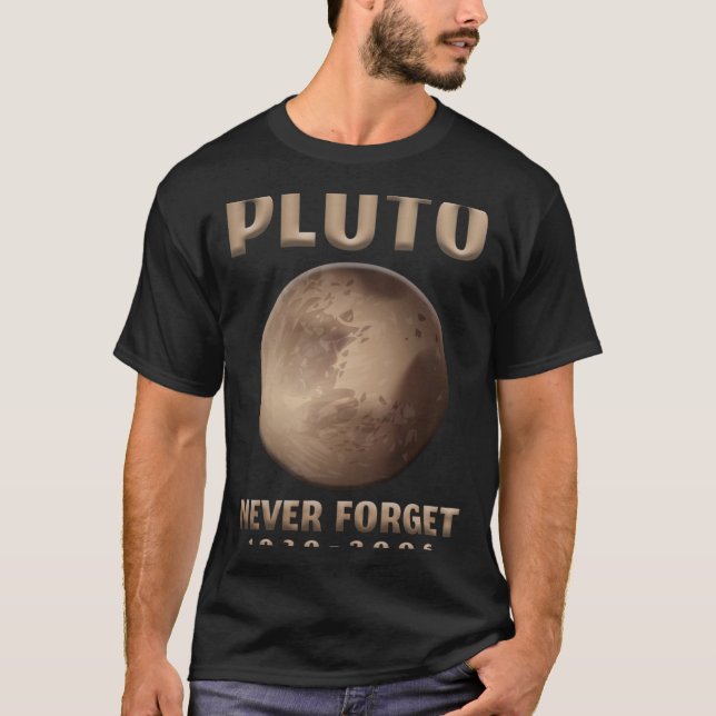 Pluto Glöm aldrig Astronaut Planet Space Universe T Shirt (Framsida)