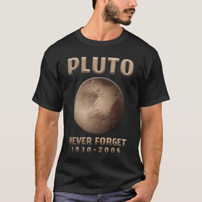 Pluto Glöm aldrig Astronaut Planet Space Universe T Shirt (Framsida)