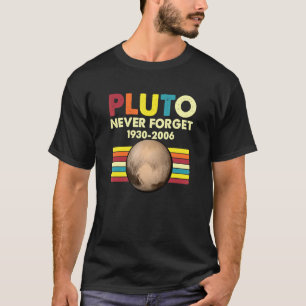 Pluto Glöm aldrig LUNNY Space Astronomy Science L T Shirt