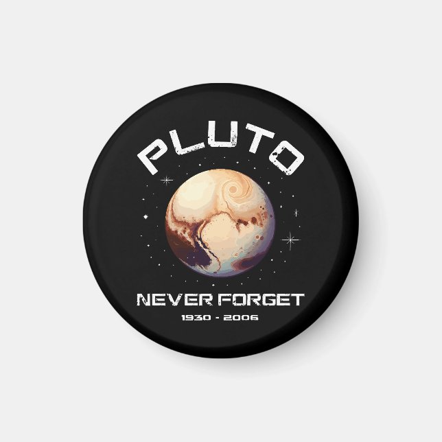 Pluto Glöm Aldrig Magnet (Framsidan)