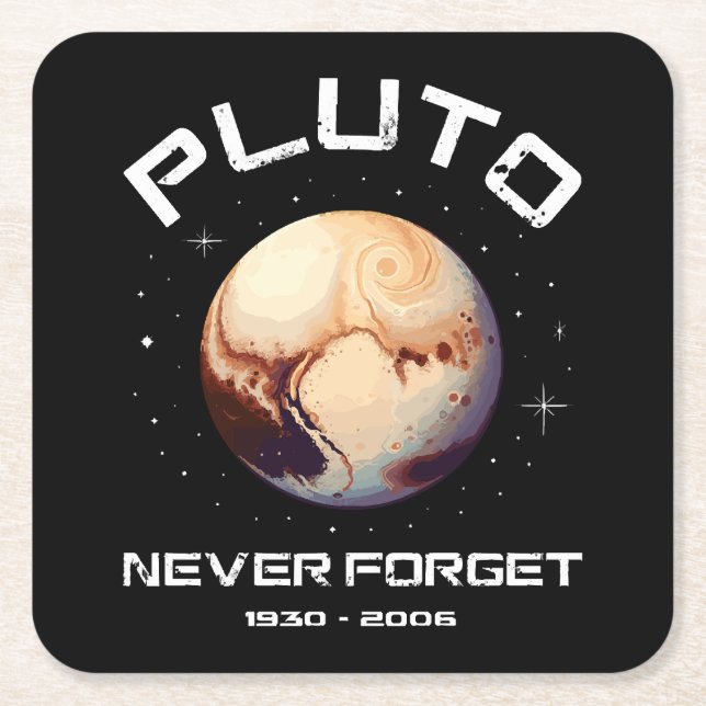 Pluto Glöm Aldrig Underlägg Papper Kvadrat (Framsidan)