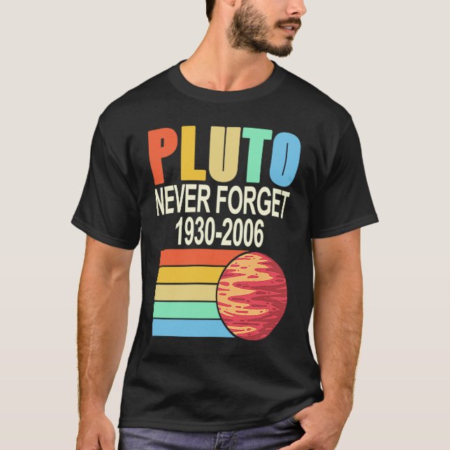 PLUTO Never Forget 1930 2006 Cool Retro Planet Pre T Shirt (Framsida)