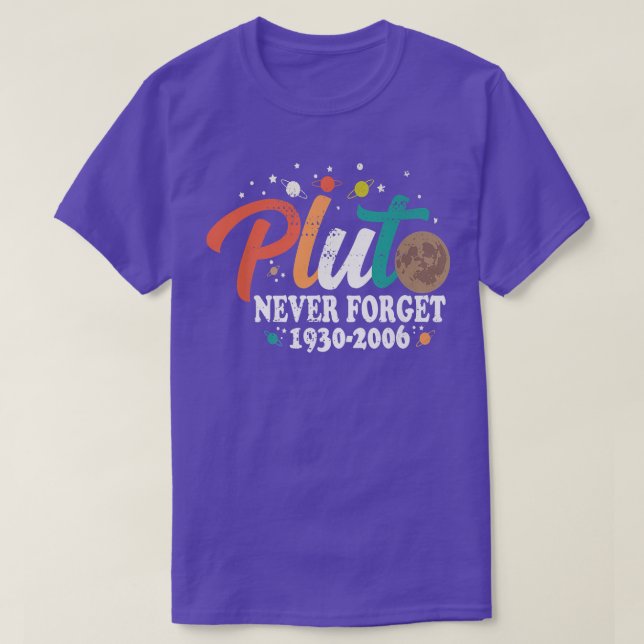 Pluto Never Forget Funny Space Science Astronomy S T Shirt (Design framsida)