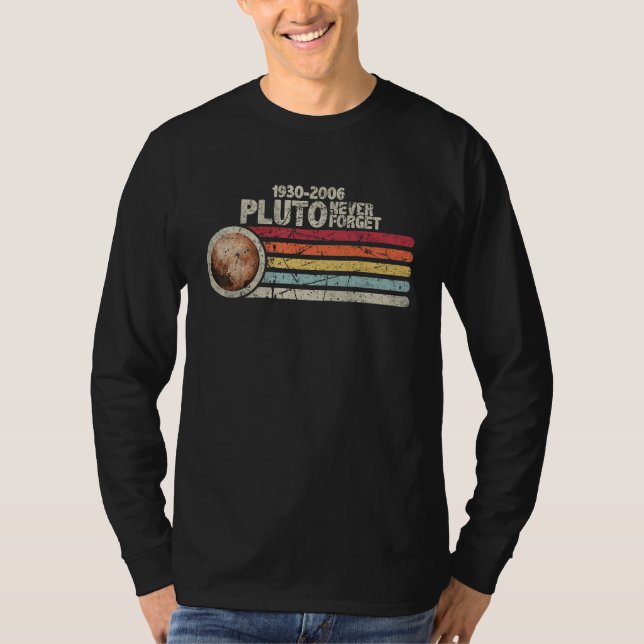 Pluto Never Forget Retro Style Astronomy Space Pla T Shirt (Framsida)