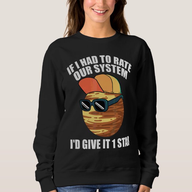 Pluto-ordspråk Om jag måste betygsätta vårt system T Shirt (Framsida)