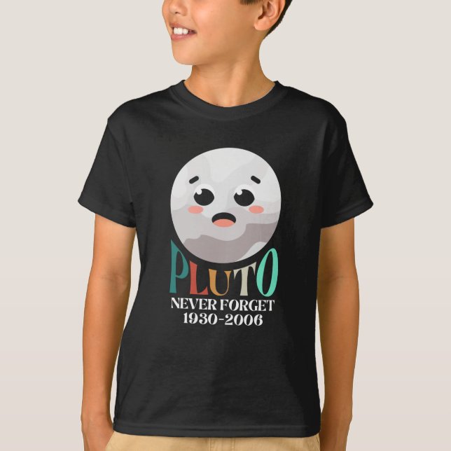 Pluto Planet Glöm aldrig T Shirt (Framsida)