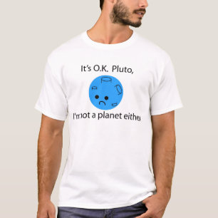 Pluto var ett planet. Dess ok pluto. T Shirt
