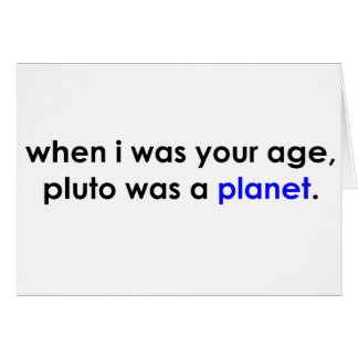 Pluto var ett planet?!? hälsningskort