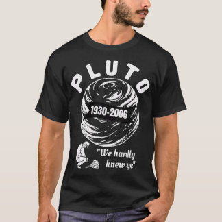 Pluto vintage-Stil Vi känner knappast till något n T Shirt