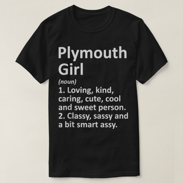 PLYMOUTH GIRL MN MINNESOTA Funny City Home Roots G T Shirt (Design framsida)