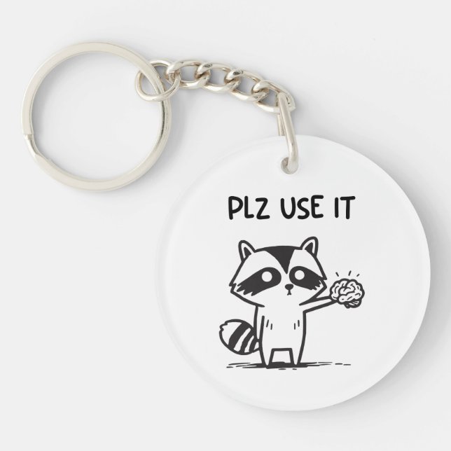Plz Använda it - Lustig Racoon Sarcastic (Framsidan)