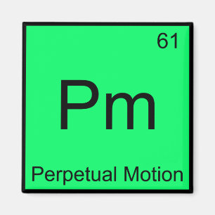 Pm - Perpetual Motion Kemiskt Element Symbol T-shi Magnet