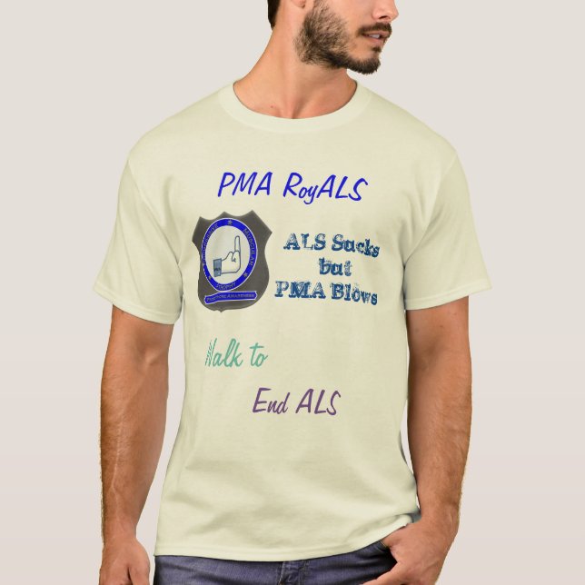 PMA-royal går för att avsluta ALS T Shirt (Framsida)