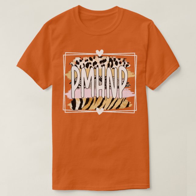 PMHNP Psychimic Mental Health Nurse Practise T Shirt (Design framsida)