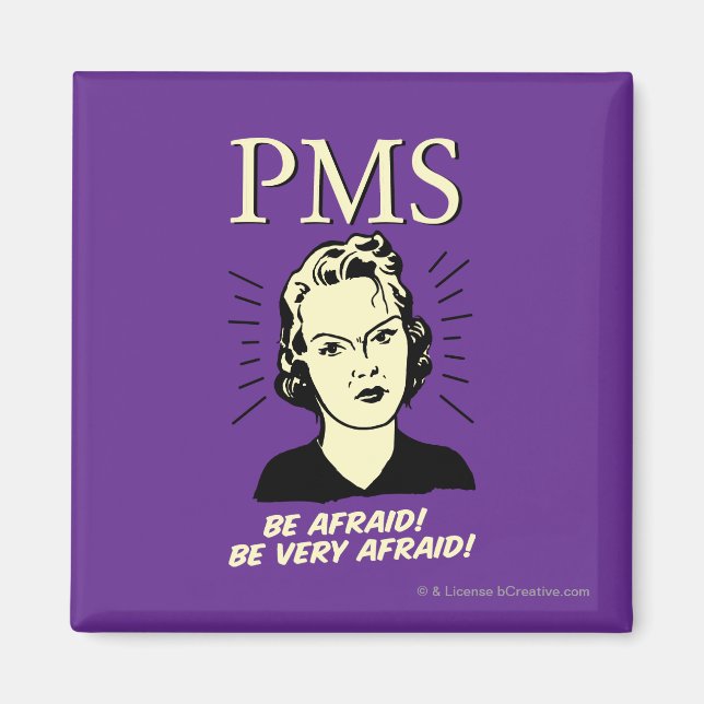 PMS: BE Afraid Magnet (Framsidan)