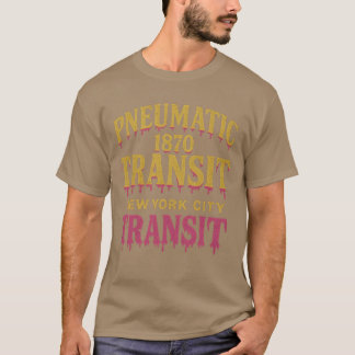 Pneumatic Transit 1870 – New York City T Shirt
