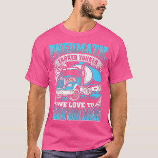 Pneumatisk Tanker Yanker Kärlek för att blåsa våra T Shirt