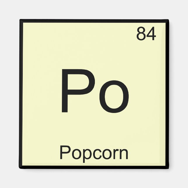Po - Popcorn FUNNY Chemistry Inslag Symbol Tee Magnet (Framsidan)