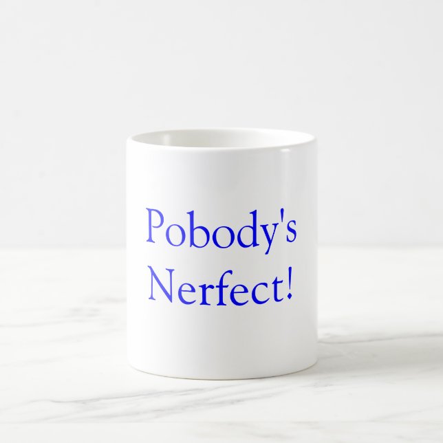 Pobodys Nerfect! Kaffemugg (Center)