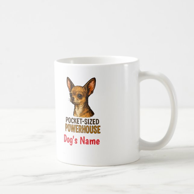 Pocket-Sized Powerhouse Chihuahua, Custom Mug Kaffemugg (Höger)