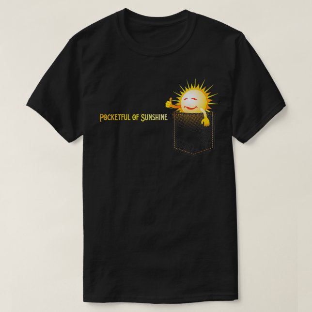 Pocketful of Sunshine Lycklig Joy T Shirt (Design framsida)