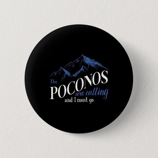 Poconos ropar och jag måste gå för bergsvandring knapp (Framsida)