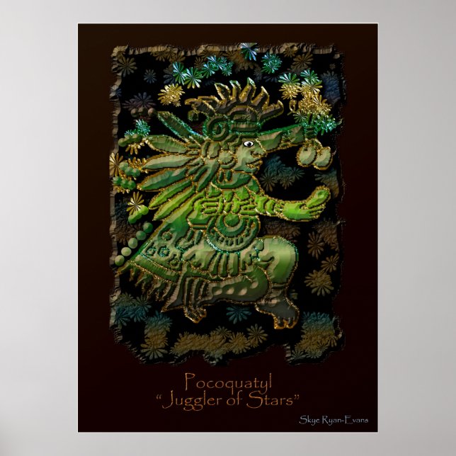 "POCOQUATYL, Juggler of Stars" Mayan God Art Print Poster (Framsidan)