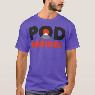 Pod som körs t shirt