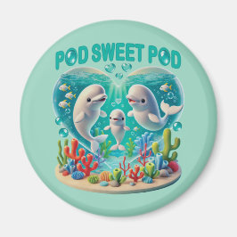 "Pod Sweet Pod" Whale Family Magnet