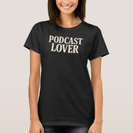 Podcast Älskare T Shirt