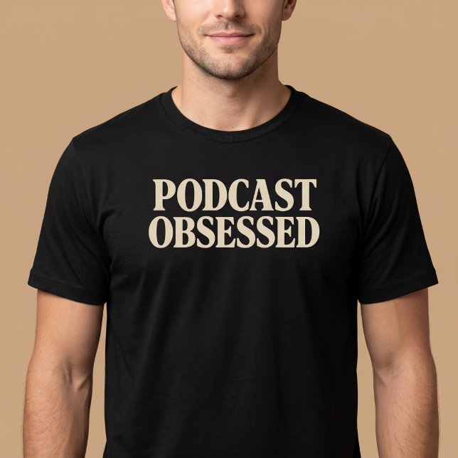 Podcast Besatt T Shirt (Skapare uppladdad)
