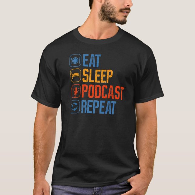 Podcast Eat-viloläge Upprepa Broadcaster Podcaster T Shirt (Framsida)
