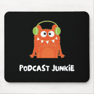 Podcast junkie musmatta