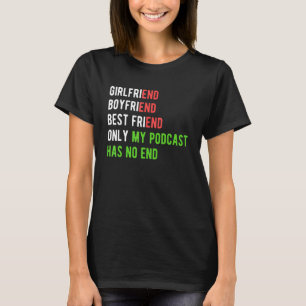 Podcast Podcaster Podcasting Podcast T Shirt
