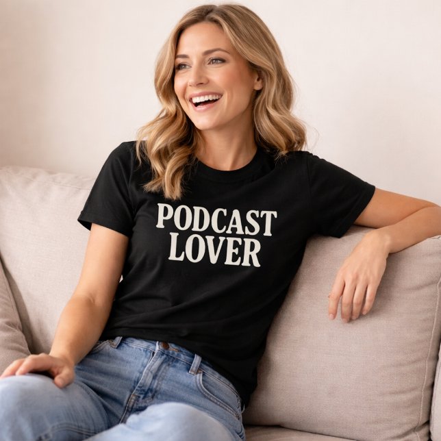 Podcastälskare T Shirt (Skapare uppladdad)