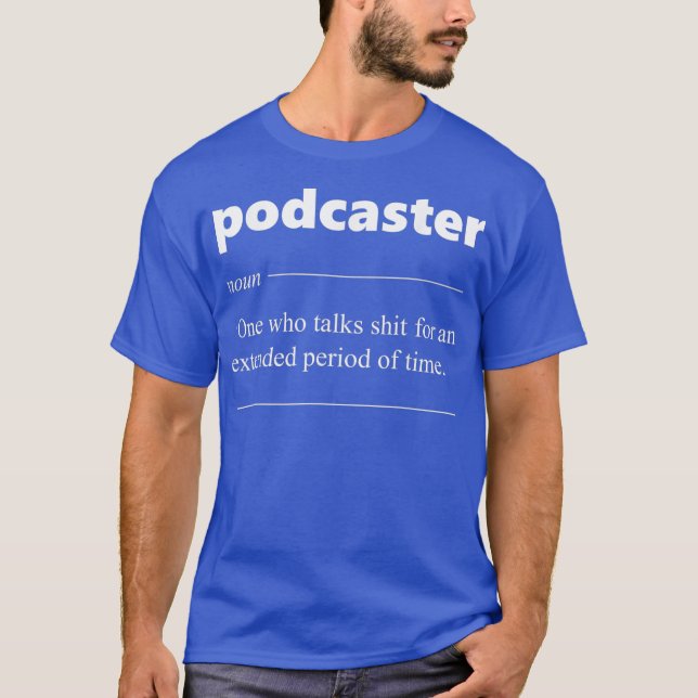 Podcaster Definition Podcasting Funny Gift för T Shirt (Framsida)