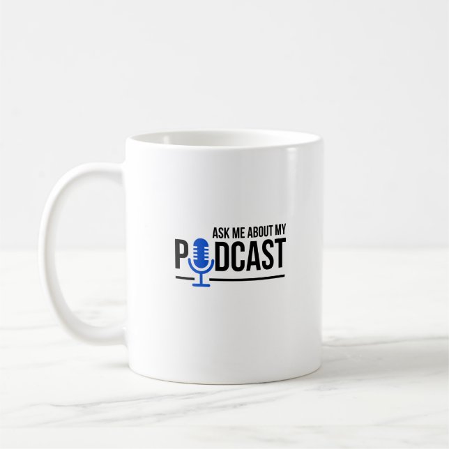 Podcaster frågar mig om min poddsändning kaffemugg (Vänster)
