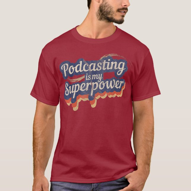 Podcasting är min superströmssändning t shirt (Framsida)