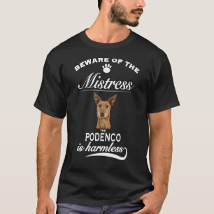 Podenco Beware Älskarinna Podenco 1 T Shirt
