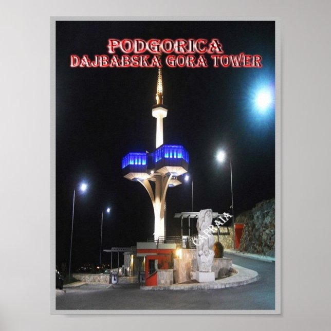 Podgorica - Dajbabska Gora Torn - Montenegro - Poster (Framsidan)