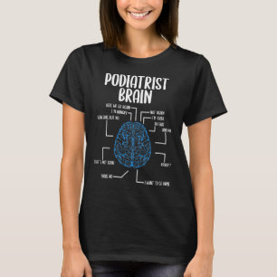 Podiatrist Brain Foot Whisperer Clipper Podiatry T Shirt