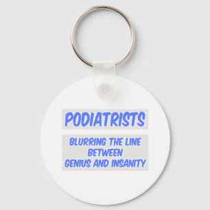 Podiatrist Joke ... Geni och vansinne Nyckelring