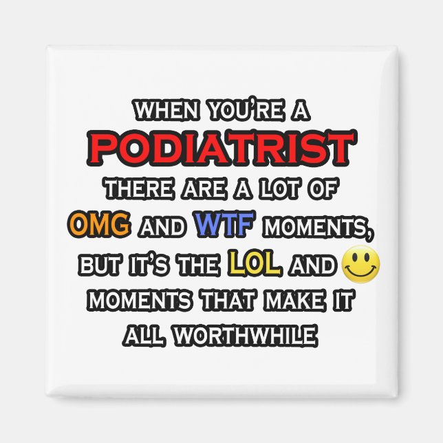 Podiatrist... OMG WTF LOL Magnet (Framsidan)