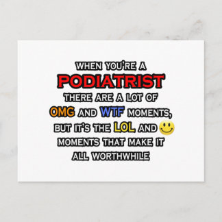 Podiatrist... OMG WTF LOL Vykort