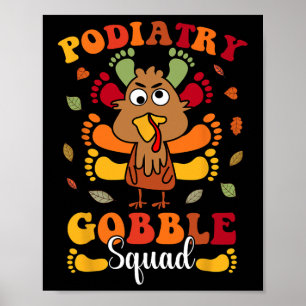 Podiatry Gobble-squad Turkey Podiatrist Roligt Än Poster